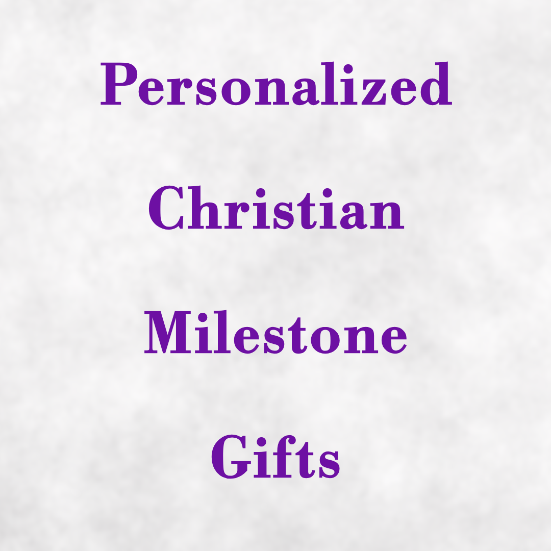 Christian Milestones Personalized Gifts